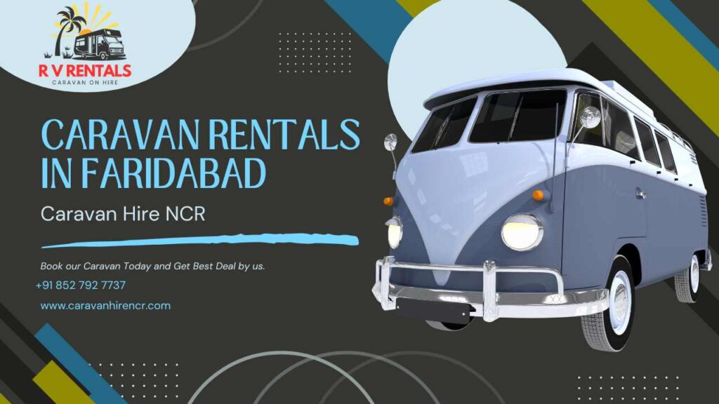 Caravan Rentals in Faridabad